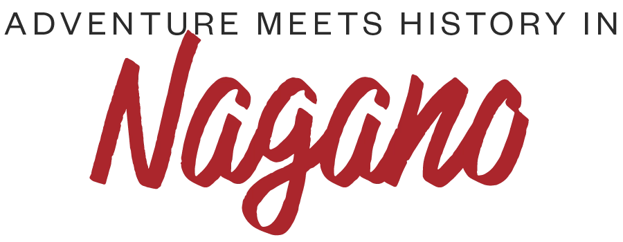 Adventure Meets History in Nagano